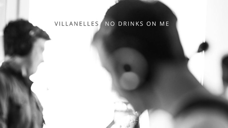 Villanelles – “No Drinks On Me” Release Party