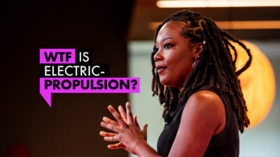 WTF is Electric Propulsion? | Naia Butler-Craig